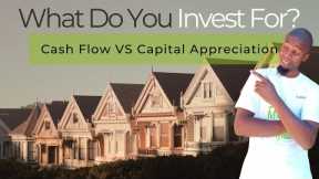 Cash Flow Vs Appreciation Real Estate: What Should You Invest For?