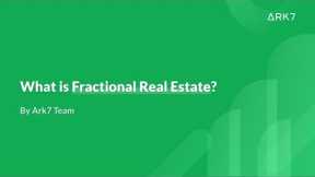 Webinar: What is Fractional Real Estate?