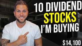 10 Dividend Stocks I'm Buying Now: Portfolio Update
