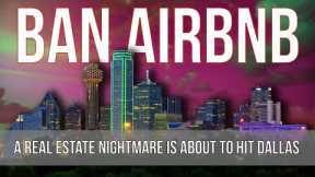 The Airbnb BAN in Dallas Update