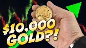 All Time High Gold Prices Coming! $10,000 Gold Within 3 YEARS?
