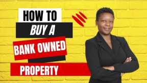 How To Buy A Bank Owned Property.  Buying Foreclosed Homes.