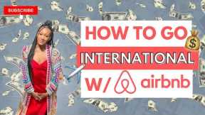 HOW TO START AN AIR BNB IN ANOTHER COUNTRY! International Air Bnb + International Real Estate tips