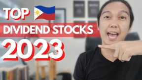 Top Dividend Stocks 2023 Philippines (8-15% Dividend Rate Per Year!)