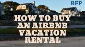 How to Buy a Vacation Rental Airbnb