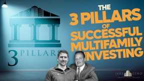 3 Pillars of Successful Multifamily Investing | Real Estate Investing 101