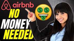 How to Start an Airbnb Without Money - 8 STEPS - NO EXPERIENCE NEEDED!