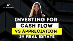 Investing for Cash Flow vs Appreciation in Real Estate
