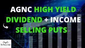 AGNC - Top High Dividend Yield Plus Selling Puts