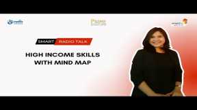 High Income Skills With Mind Map | Smart Radiotalk