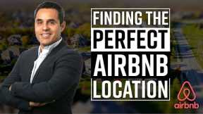 How To Find The Best Location For Your Airbnb Investments - Short Term Rentals