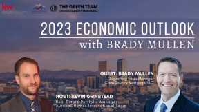 How The Market Looks Like in 2023 - Economic Outlook by Brady Mullen