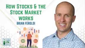 How Stocks and the Stock Market Works - Grow Your Wealth Conference
