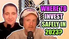 Where to Invest Safely in 2023? Stocks, Bonds, Commodities, REITS or Crypto