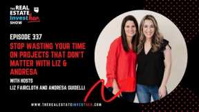 Stop Wasting Your Time on Projects that Don't Matter with Liz & Andresa
