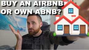 OWN AN AIRBNB OR BUY AIRBNB (ABNB) STOCK?