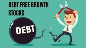 Debt Free Growth Stocks | Right Investing