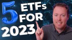 Top 5 ETFs For 2023