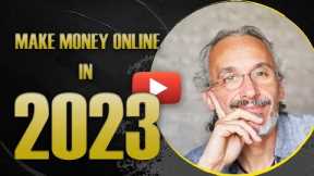 Make Money Online in 2023. Affiliate Marketing and more