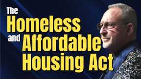 The Homeless and Affordable Housing Act