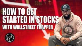 HOW TO GET STARTED IN STOCKS WITH WALLSTREET TRAPPER