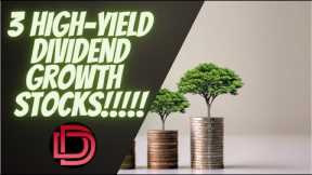 3 High-Yield Dividend Stocks to Buy for Dividend Growth and Passive Income