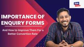 Importance of Enquiry Forms and how to improve them for a Better Conversion Rate.
