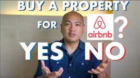 Investing in a Property for AIRBNB? YES or NO? My TRUE ANSWER Revealed...