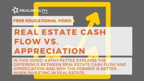 Real Estate Cash Flow vs. Appreciation