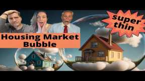 Housing Bubble Takes MORE Air: BIGGER THAN EVER