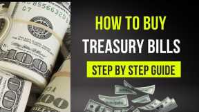 How To Buy Treasury Bills (T-Bills) | Treasury Bills Explained
