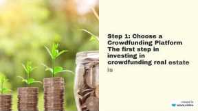 Beginner's Guide: How to Start Investing in Crowdfunding Real Estate