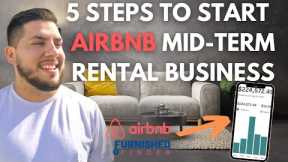 5 EASY STEPS TO START AN AIRBNB MID TERM RENTAL BUSINESS IN 2023 WITHOUT OWNING ANY PROPERTY