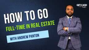 How to go from Part-Time to Full-Time in Real Estate