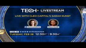 LIVE: CNBC TechCheck+ with Cleo Capital’s Sarah Kunst about black VCs' investment dollars — 2/28/23