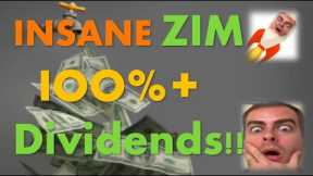 INSANE ZIM Dividend Payout - DOUBLE YOUR $$$ in 1 Year or Less! 100%+!