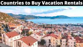 12 Best Countries to Buy Vacation Rental Property (Airbnb)