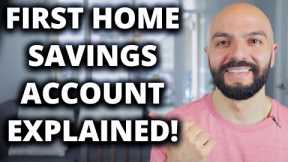 First Home Savings Account FHSA // Everything You Need To Know