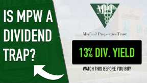 Medical Properties Trust stock - MPW stock analysis | Is MPW a dividend trap?
