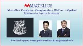 Marcellus ‘Consistent Compounders’ Webinar – Optical Illusions in Equity Investing.