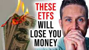NEVER Invest Money In These ETFs