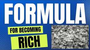 Formula For Becoming Rich #financialfreedom #investing