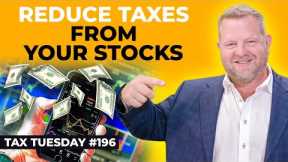 Here’s How to Reduce Taxes When Investing | Tax Tuesday #196