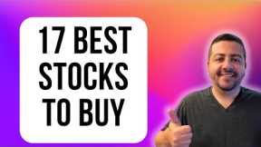 My Top 17 Stocks to Buy for the Second Half of 2023 | Best Stocks to Buy 2023 | Top Stocks to Buy