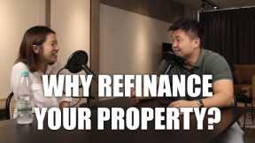 REASONS TO REFINANCE YOUR PROPERTY