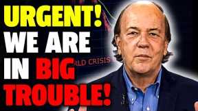 This is Coming Next And People Are NOT Ready For It! - Jim Rickards