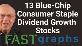 13 Blue-Chip Consumer Staple Dividend Growth Stocks | FAST Graphs