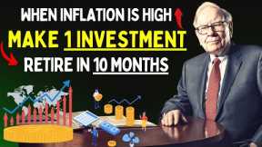 The Best Investments You Can Make When Inflation is High...Warren Buffett