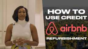 HOW TO USE BUSINESS CREDIT to Furnish Your AIR BNB!