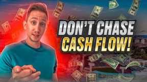Why Cash Flow in Real Estate Investing Can Be Dangerous